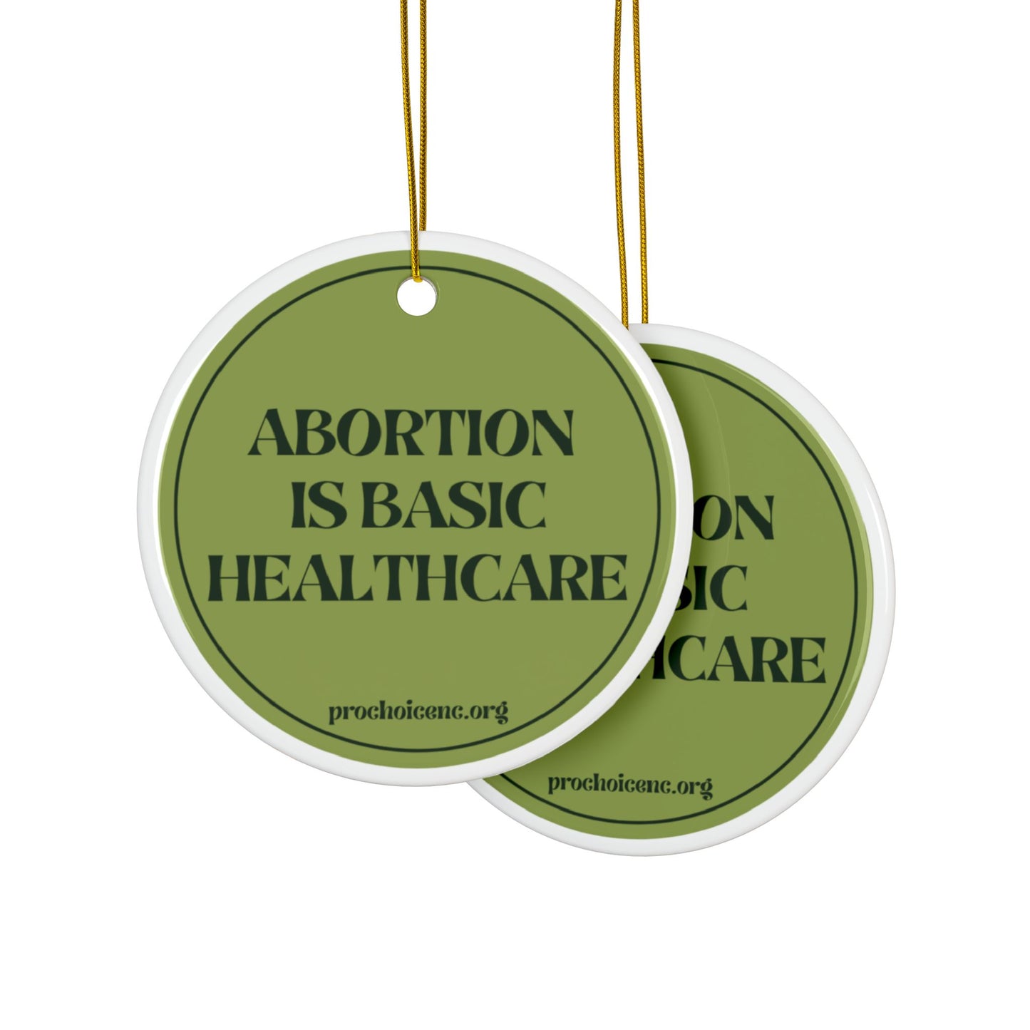 Abortion Is Basic Healthcare Holiday Ornament