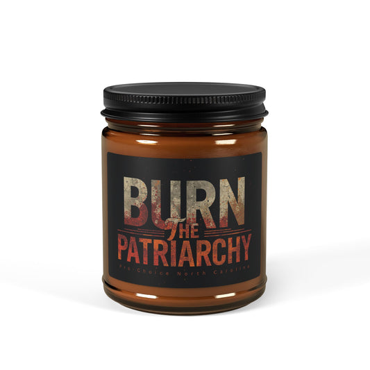 Empowering Scented Candle – Burn the Patriarchy