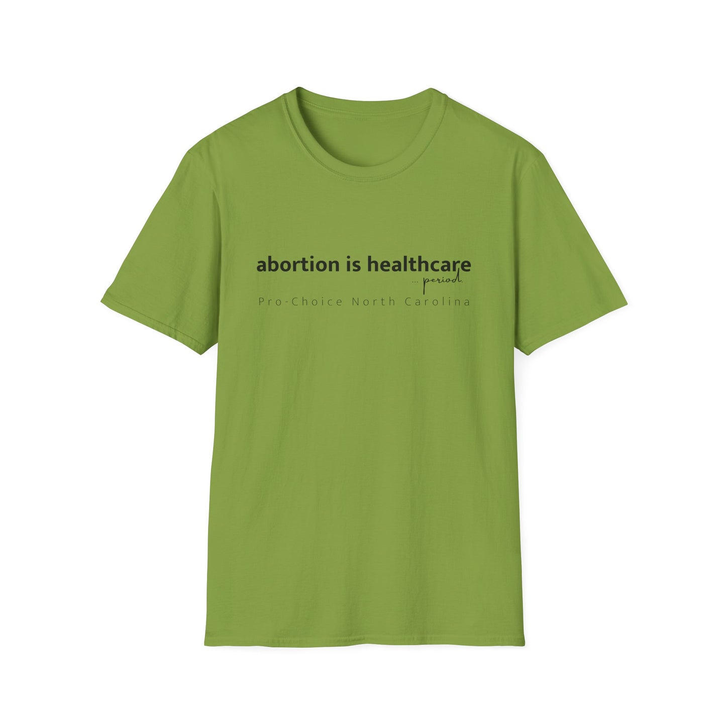 Abortion is Healthcare Tee