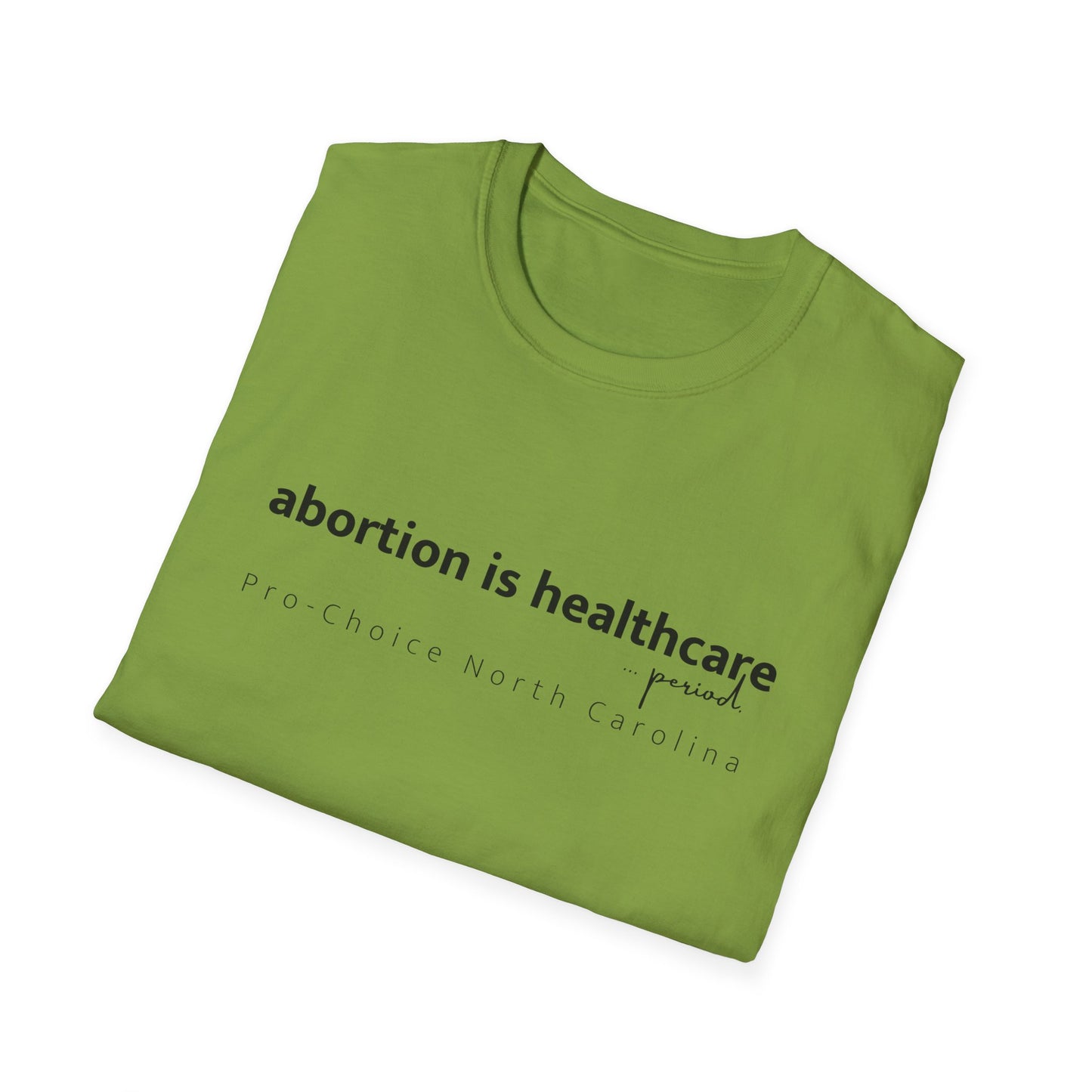 Abortion is Healthcare Tee